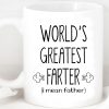 World's Greatest Farter I Mean Father Custom Father's Day Photo Mug H367 World's Greatest Farter I Mean Father Custom Father's Day Photo Mug H367