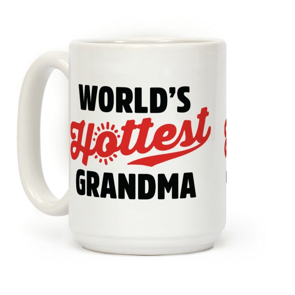 World's Hottest Grandma Coffee Mug World's Hottest Grandma Coffee Mug