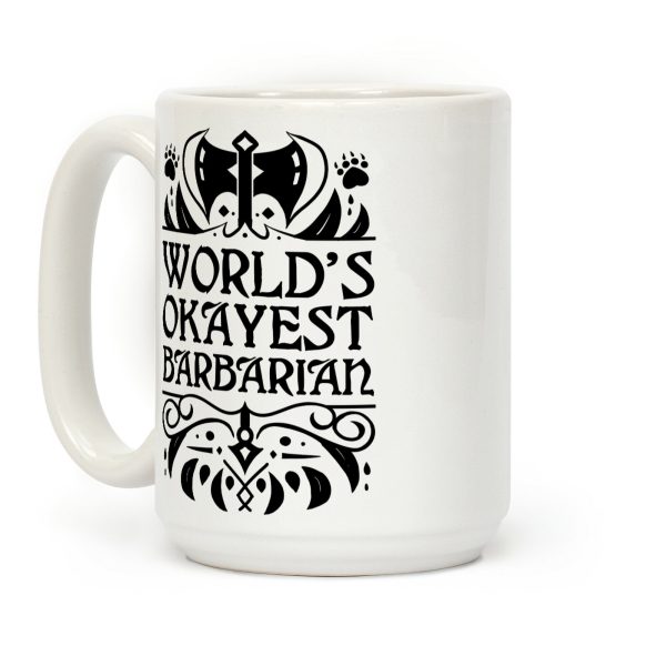 World's Okayest Barbarian Coffee Mug World's Okayest Barbarian Coffee Mug