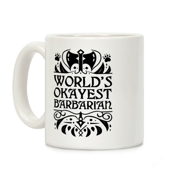 World's Okayest Barbarian Coffee Mug World's Okayest Barbarian Coffee Mug
