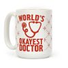 World's Okayest Doctor Coffee Mug World's Okayest Doctor Coffee Mug