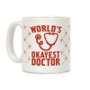 World's Okayest Doctor Coffee Mug World's Okayest Doctor Coffee Mug