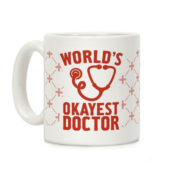 World's Okayest Doctor Coffee Mug World's Okayest Doctor Coffee Mug
