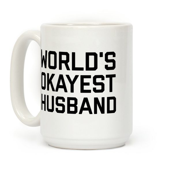 World's Okayest Husband Coffee Mug World's Okayest Husband Coffee Mug