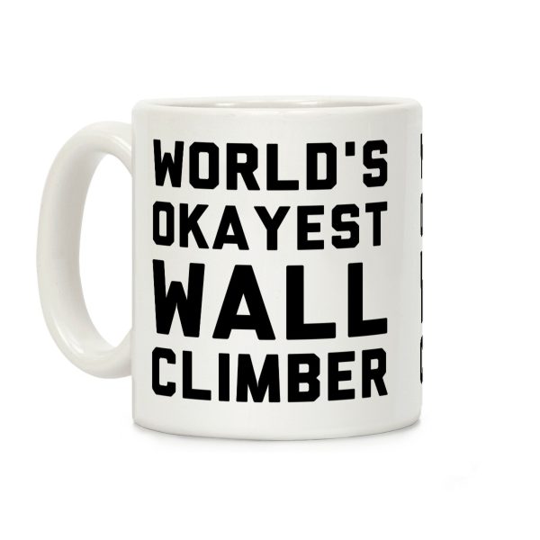 World's Okayest Wall Climber Coffee Mug World's Okayest Wall Climber Coffee Mug