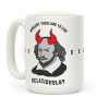 Wouldst Thou Like To Live Deliciously Shakespeare Coffee Mug Wouldst Thou Like To Live Deliciously Shakespeare Coffee Mug
