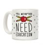 Y'all Mothaf*ckas Need Education Coffee Mug Y'all Mothaf*ckas Need Education Coffee Mug