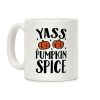 Yass Pumpkin Spice Coffee Mug Yass Pumpkin Spice Coffee Mug