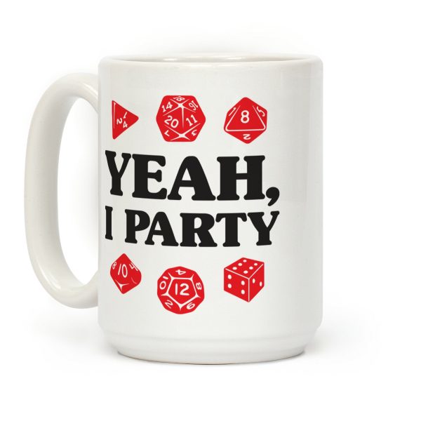 Yeah, I Party (Dungeons and Dragons) Coffee Mug Yeah, I Party (Dungeons and Dragons) Coffee Mug