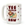 Yee Heckin Haw Pug Coffee Mug Yee Heckin Haw Pug Coffee Mug