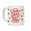 Yee Naw Coffee Mug Yee Naw Coffee Mug