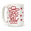 Yee Naw Coffee Mug Yee Naw Coffee Mug