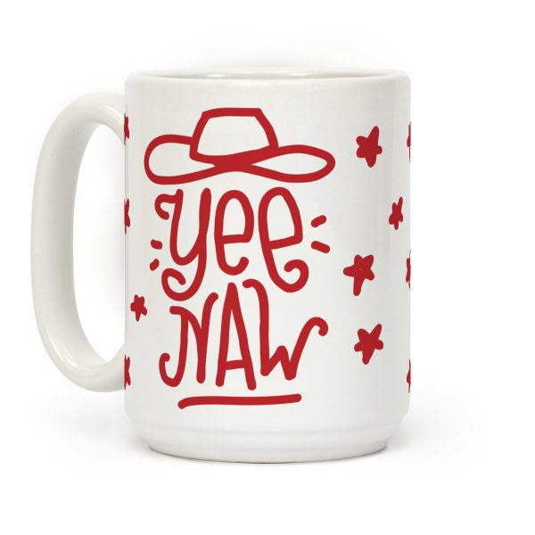 Yee Naw Coffee Mug Yee Naw Coffee Mug