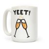 YEET! Cheers! Coffee Mug YEET! Cheers! Coffee Mug