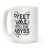 Yeet Me into the Abyss Coffee Mug Yeet Me into the Abyss Coffee Mug