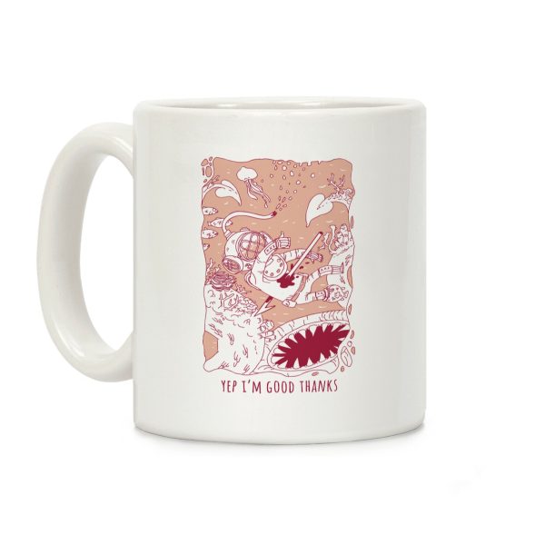Yep I'm Good Thanks Diver Coffee Mug Yep I'm Good Thanks Diver Coffee Mug