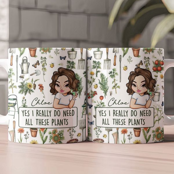 Yes I Really Do Need All These Plants - Personalized Mug Yes I Really Do Need All These Plants - Personalized Mug