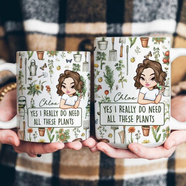 Yes I Really Do Need All These Plants - Personalized Mug Yes I Really Do Need All These Plants - Personalized Mug