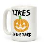 Yikes in the Yard Coffee Mug Yikes in the Yard Coffee Mug