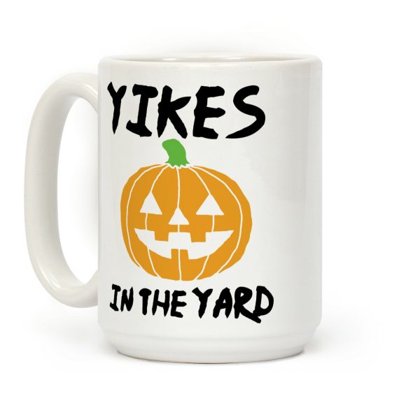 Yikes in the Yard Coffee Mug Yikes in the Yard Coffee Mug