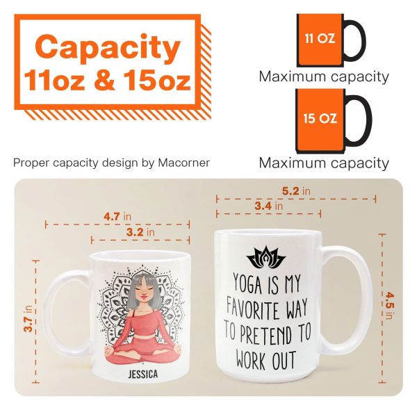 Yoga Is My Favorite Way To Pretend To Work Out - Personalized Mug Yoga Is My Favorite Way To Pretend To Work Out - Personalized Mug
