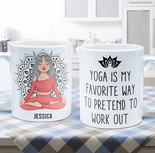 Yoga Is My Favorite Way To Pretend To Work Out - Personalized Mug Yoga Is My Favorite Way To Pretend To Work Out - Personalized Mug