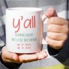 You All Gonna Make Me Lose My Mind Coffee Mug Funny Sarcastic Gift You All Gonna Make Me Lose My Mind Coffee Mug Funny Sarcastic Gift