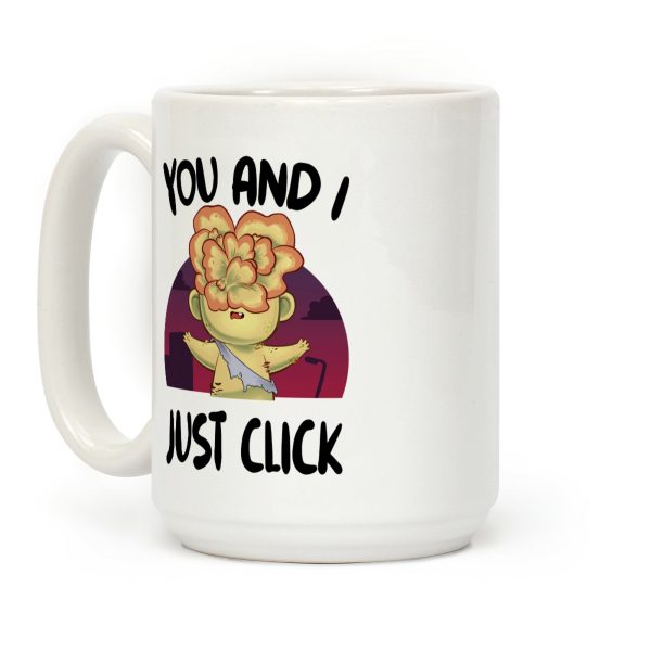 You and I Just Click Coffee Mug You and I Just Click Coffee Mug