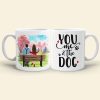 You And Me And The Dog Personalized Mug, Couple Gift You And Me And The Dog Personalized Mug, Couple Gift