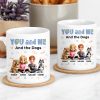 You and Me and the Dogs - Personalized Ceramic Mug for Couples & Dog Lovers, Cute Custom Gift for Valentine's Day & Anniversaries You and Me and the Dogs - Personalized Ceramic Mug for Couples & Dog Lovers, Cute Custom Gift for Valentine's Day & Anniversaries