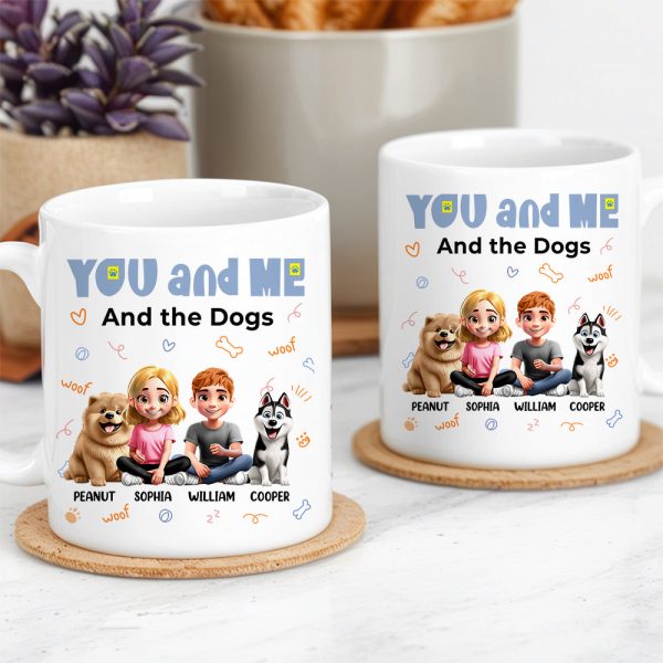 You and Me and the Dogs - Personalized Ceramic Mug for Couples & Dog Lovers, Cute Custom Gift for Valentine's Day & Anniversaries You and Me and the Dogs - Personalized Ceramic Mug for Couples & Dog Lovers, Cute Custom Gift for Valentine's Day & Anniversaries