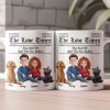 You And Me And The Dogs, Cats, Fur Babies - Newspaper Themed - Personalized Mug You And Me And The Dogs, Cats, Fur Babies - Newspaper Themed - Personalized Mug