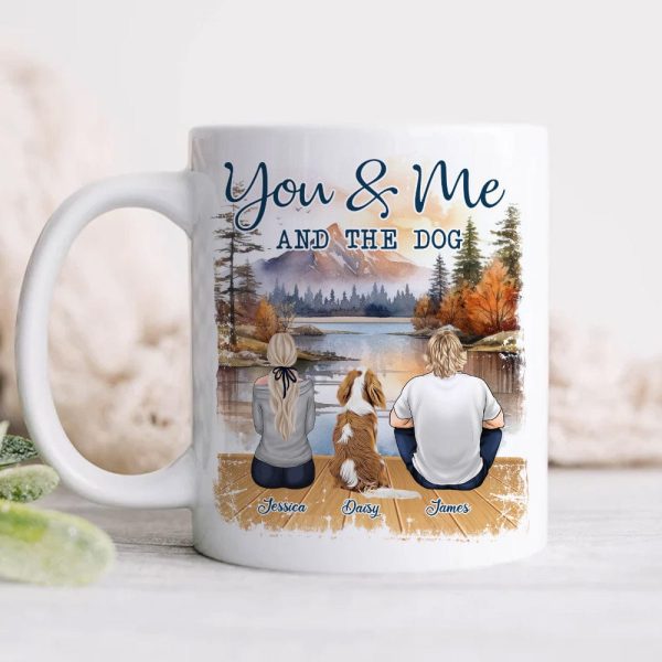 You And Me & The Dog For Dog Lovers Mug Personalized Gift TA29 890024 You And Me & The Dog For Dog Lovers Mug Personalized Gift TA29 890024