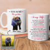 You And Me We Got This To My Wife Coffee Mug You And Me We Got This To My Wife Coffee Mug