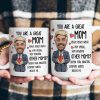 You Are A Great Mom - Funny Mom - Personalized Photo Mug You Are A Great Mom - Funny Mom - Personalized Photo Mug