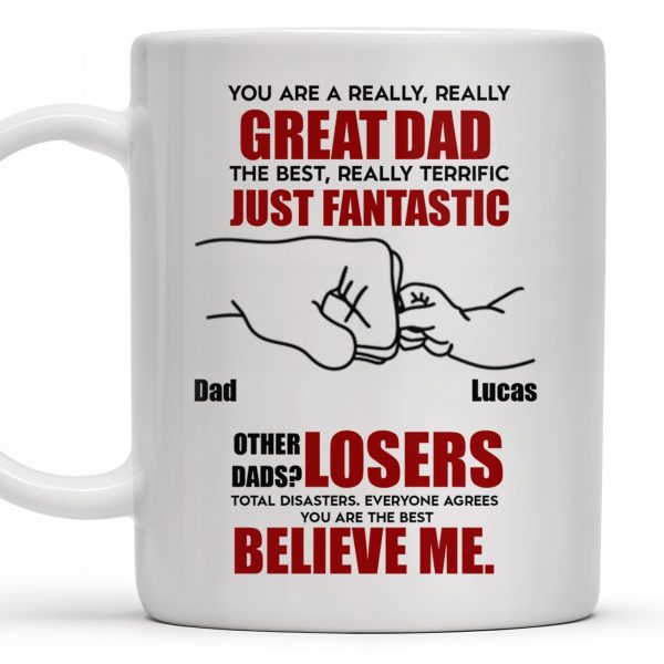You Are A Really, Really Great Dad, Fist Bump - Personalized Custom Coffee Mug - DAD068_MG