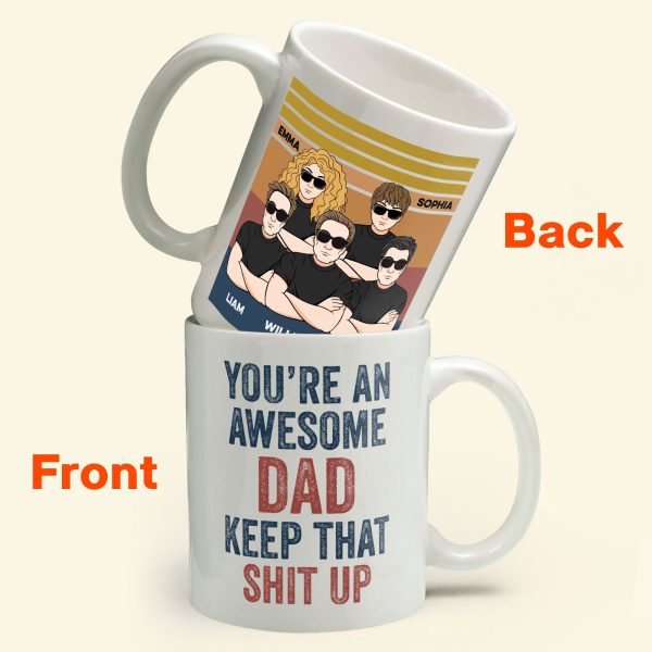 You Are An Awesome Dad - Personalized Mug - Father's Day Gift For Father, Dad, Papa You Are An Awesome Dad - Personalized Mug - Father's Day Gift For Father, Dad, Papa