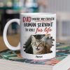 You Are My Chosen Human Servant - Personalized 3D Inflated Effect Ceramic Mug - Gift For Pet Lovers NA94 You Are My Chosen Human Servant - Personalized 3D Inflated Effect Ceramic Mug - Gift For Pet Lovers NA94