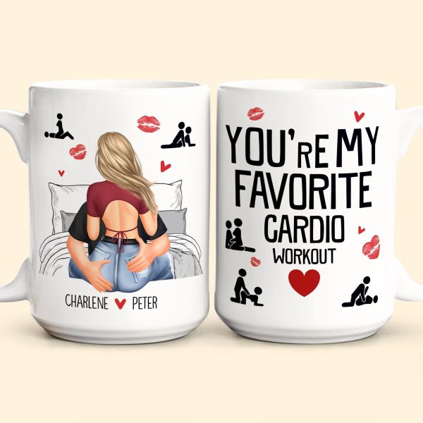 You Are My Favorite Cardio Workout - Personalized Mug You Are My Favorite Cardio Workout - Personalized Mug