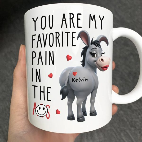 You Are My Favorite Pain - Personalized Mug You Are My Favorite Pain - Personalized Mug