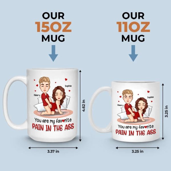 You Are My Favorite Pain In The Peach - Couple Personalized Custom Mug - Gift For Husband Wife, Anniversary You Are My Favorite Pain In The Peach - Couple Personalized Custom Mug - Gift For Husband Wife, Anniversary