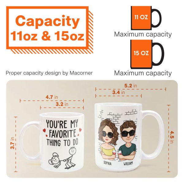 You Are My Favorite Thing To Do - Personalized Mug You Are My Favorite Thing To Do - Personalized Mug