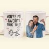 You Are My Favorite Thing To Do - Personalized Photo Mug You Are My Favorite Thing To Do - Personalized Photo Mug