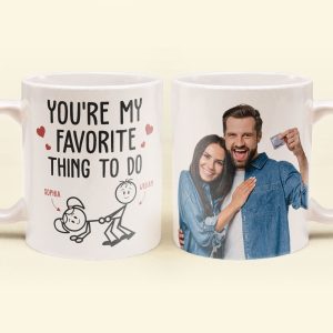 You Are My Favorite Thing To Do - Personalized Photo Mug