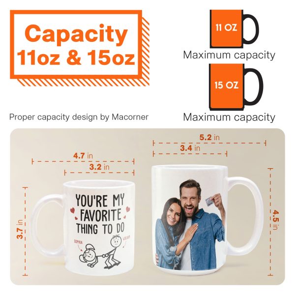 You Are My Favorite Thing To Do - Personalized Photo Mug You Are My Favorite Thing To Do - Personalized Photo Mug