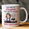 You Are My Friend Gift For Daughter, Son, Sister, Brother - Personalized Mug You Are My Friend Gift For Daughter, Son, Sister, Brother - Personalized Mug