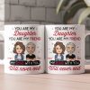 You Are My Friend Gift For Daughter, Son, Sister, Brother - Personalized Mug You Are My Friend Gift For Daughter, Son, Sister, Brother - Personalized Mug