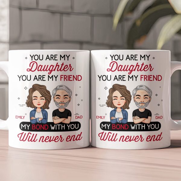 You Are My Friend Gift For Daughter, Son, Sister, Brother - Personalized Mug You Are My Friend Gift For Daughter, Son, Sister, Brother - Personalized Mug