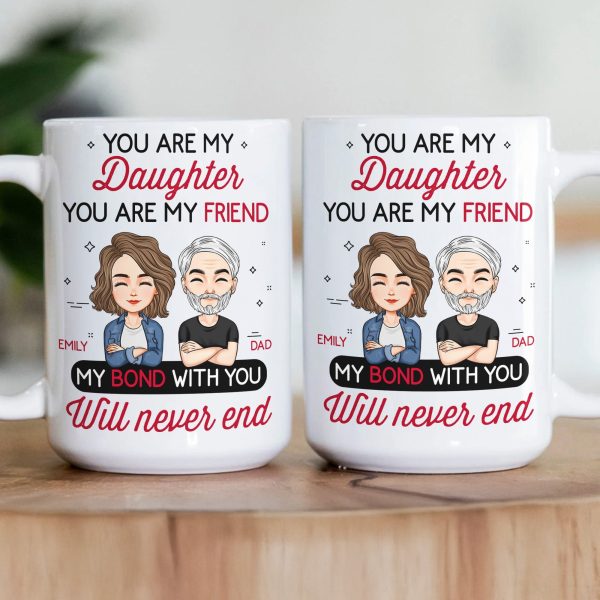 You Are My Friend Gift For Daughter, Son, Sister, Brother - Personalized Mug You Are My Friend Gift For Daughter, Son, Sister, Brother - Personalized Mug