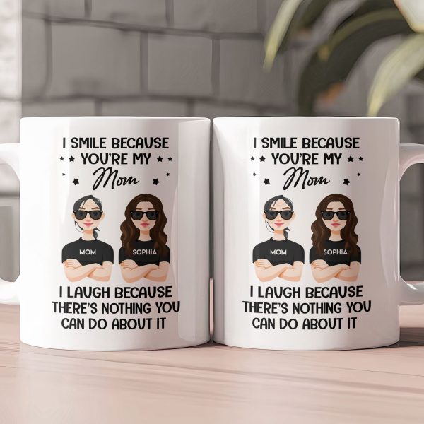 You Are My Mom - Personalized Mug You Are My Mom - Personalized Mug